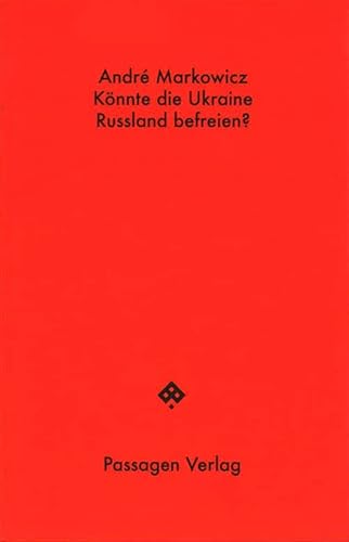 Könnte die Ukraine Russland befreien? (Passagen Hefte) von Passagen Verlag Ges.M.B.H