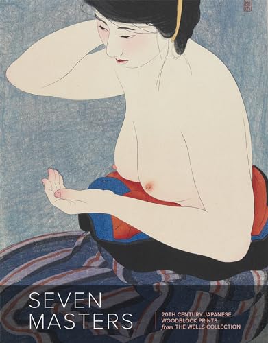 Seven Masters: 20th-Century Japanese Woodblock Prints from the Wells Collection von Ingramcontent