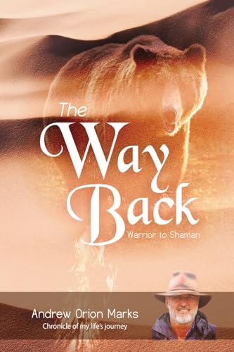 The Way Back: Warrior to Shaman von Book Publishing Pros