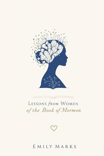 Lessons from Women of the Book of Mormon von Independently published