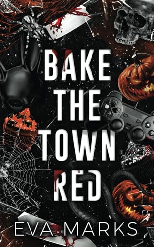 Bake the Town Red: A Halloween Dark Romance