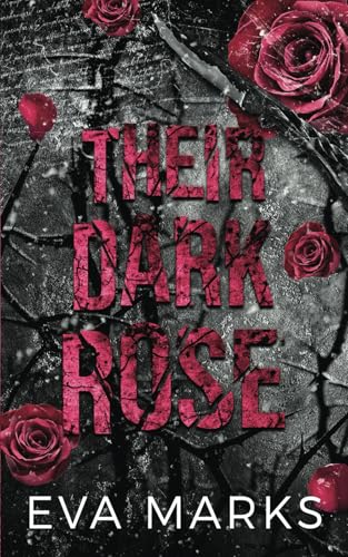 Their Dark Rose: A Dark, Why Choose Sleeping Beauty Retelling von Independently published