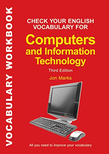 Check Your English Vocabulary for Computers and Information Technology von A&C Black - update to A&C Black Business Information and Development