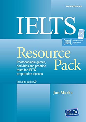 IELTS Resource Pack: Photocopiable games, activities and practice tests for IELTS preparation classes. Teacher's Resource Book with digital extras (DELTA Exam Preparation)