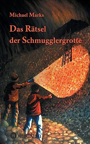 Das Rätsel der Schmugglergrotte (Jugendkrimireihe Niklas und seine Freunde)