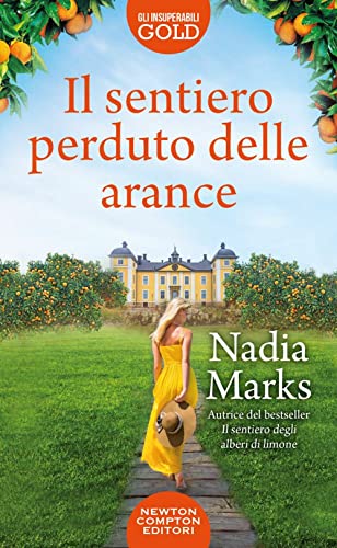 Il sentiero perduto delle arance (Gli insuperabili Gold) von Newton Compton Editori