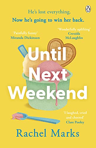 Until Next Weekend: The unforgettable and feel-good new novel that will make you laugh and cry von Penguin
