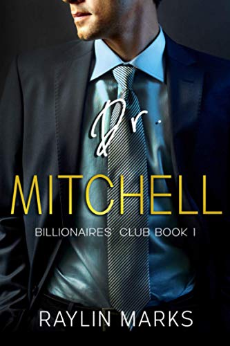 Dr. Mitchell: Billionaires' Club Book 1 (Billionaires' Club Series, Band 1) von Independently Published
