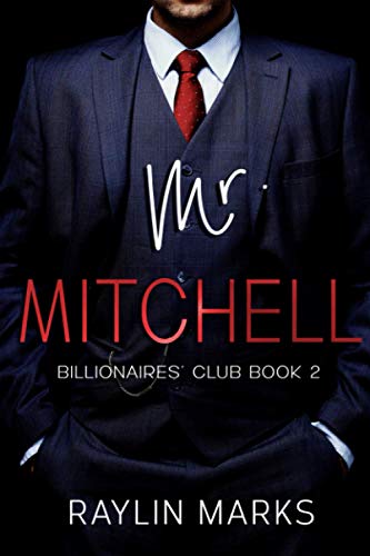 Mr. Mitchell: Billionaires' Club Book 2 (Billionaires' Club Series, Band 2) von Independently Published