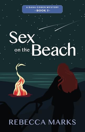 Sex on the Beach (A Dana Cohen Mystery, Band 5) von Luminare Press