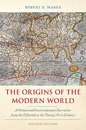 The Origins of the Modern World: A Global and Environmental Narrative from the Fifteenth to the Twenty-First Century (World Social Change) von Rowman & Littlefield Publishers