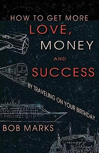 How to Get More Love, Money, and Success by Traveling on Your Birthday