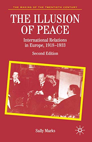 The Illusion of Peace: International Relations in Europe 1918-1933 (The Making of the Twentieth Century) von Red Globe Press