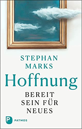 Hoffnung - bereit sein für Neues Hoffnung - bereit sein für Neues