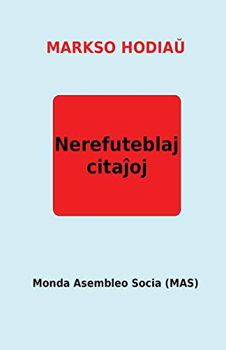 Markso hodia¿: Nerefuteblaj cita¿oj von Monda Asembleo Socia