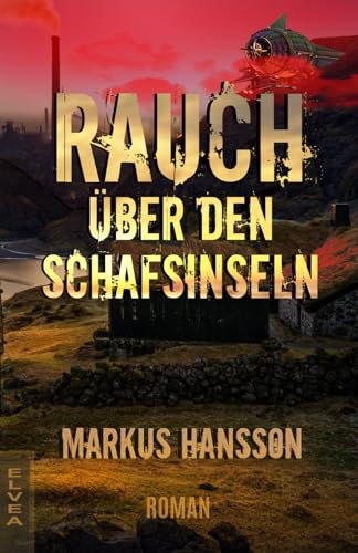 Rauch über den Schafsinseln von Elvea Verlag