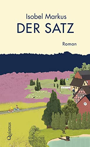 Der Satz: Roman von Quintus Verlag