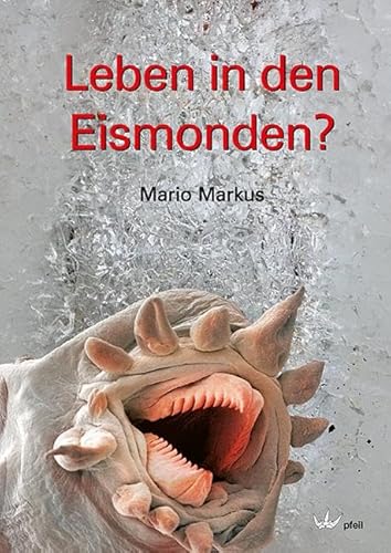 Leben in den Eismonden? von Pfeil, Dr. Friedrich