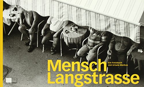 Mensch Langstrasse: Porträts aus dem Zürcher Langstrassenquartier