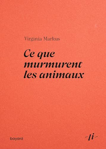 Ce que murmurent les animaux von BAYARD ADULTE