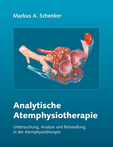 Analytische Atemphysiotherapie von Books on Demand