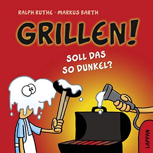 Grillen!: Soll das so dunkel? (Shit happens!) von Lappan Verlag