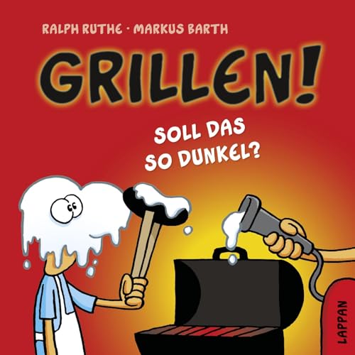 Grillen!: Soll das so dunkel? (Shit happens!) von Lappan Verlag