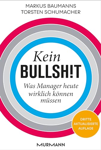Kein Bullshit. Was Manager heute wirklich können müssen