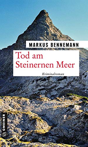 Tod am Steinernen Meer: Kriminalroman (Nationalpark-Ranger Veit Brenner) von Gmeiner Verlag