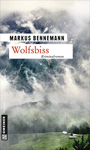 Wolfsbiss: Kriminalroman (Nationalpark-Ranger Veit Brenner)