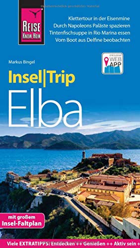 Reise Know-How InselTrip Elba: Reiseführer mit Insel-Faltplan und kostenloser Web-App