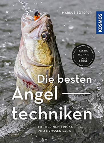 Die besten Angeltechniken: Mit kleinen Tricks zum großen Fang von Kosmos