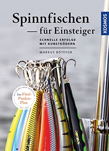 Spinnfischen für Einsteiger: Der perfekte Umgang mit dem Kunstköder