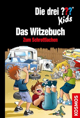 Die drei ??? Kids Das Witzebuch: Zum Schrottlachen