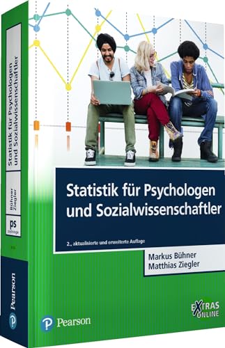 Statistik für Psychologen und Sozialwissenschaftler: Grundlagen und Umsetzung mit SPSS und R (Pearson Studium - Psychologie)