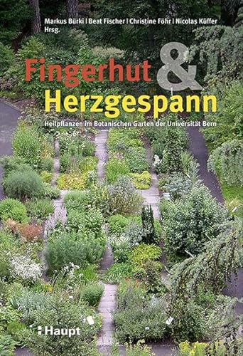 Fingerhut & Herzgespann: Heilpflanzen im Botanischen Garten der Universität Bern