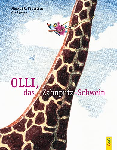 Olli, das Zahnputz-Schwein von G&G Verlagsges.