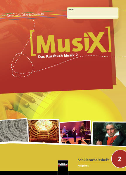 MusiX 2. Schülerarbeitsheft. Allg. Ausgabe D von Helbling Verlag GmbH
