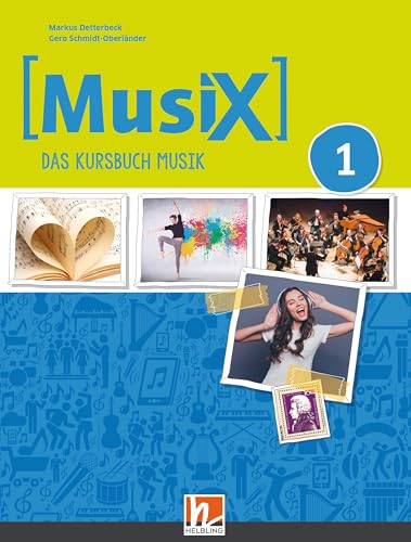 MusiX 1 (Ausgabe ab 2019) Schulbuch: Das Kursbuch Musik 1: Ausgabe Deutschland. Klasse 5/6 (MusiX. Neuausgabe 2019: Ausgabe D)