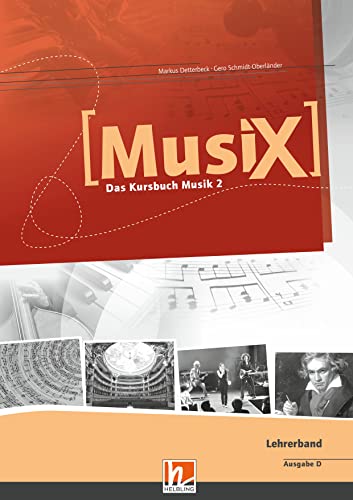 MusiX 2 (Ausgabe ab 2011) Lehrerband: Das Kursbuch Musik 2: Klasse 7/8
