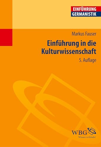 Einführung in die Kulturwissenschaft (Germanistik kompakt)