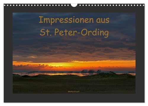 Impressionen aus St. Peter-Ording (Wandkalender 2025 DIN A3 quer), CALVENDO Monatskalender: Ein Kalender mit faszinierenden Bildern eines faszinierenden Ortes (CALVENDO Natur)