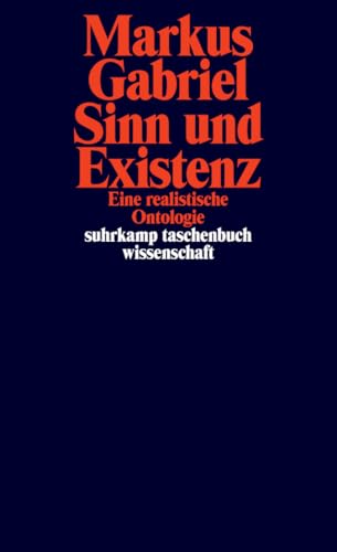 Sinn und Existenz: Eine realistische Ontologie (Sinnfeldtheorie) von Suhrkamp Verlag AG