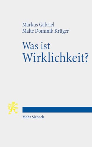 Was ist Wirklichkeit?: Neuer Realismus und Hermeneutische Theologie
