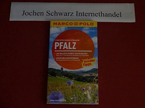 MARCO POLO Reiseführer Pfalz: Reisen mit Insider Tipps. Mit Extra Faltkarte & Reiseatlas.