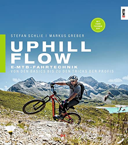 Uphill-Flow: E-MTB-Fahrtechnik – Von den Basics bis zu den Tricks der Profis