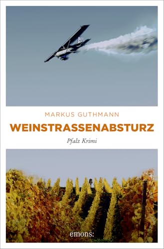Weinstraßenabsturz: Pfalz Krimi (Benedikt Röder)