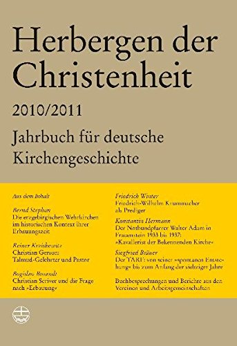 Herbergen der Christenheit 34/35: Jahrbuch für deutsche Kirchengeschichte 2010/2011 von Evangelische Verlagsanstalt