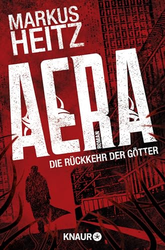 AERA – Die Rückkehr der Götter: Roman