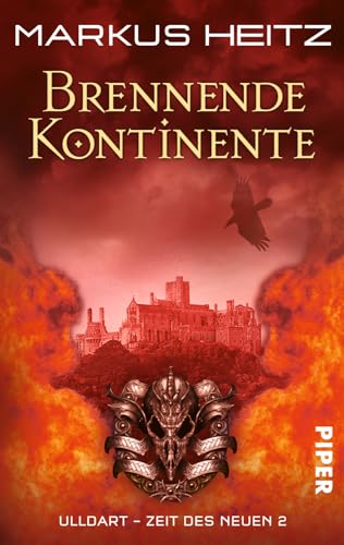 Brennende Kontinente (Ulldart. Zeit des Neuen 8): Ulldart. Zeit des Neuen 2 von Piper Verlag GmbH